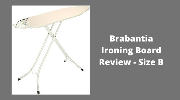 Brabantia Ironing Board Review – Size B, Standard